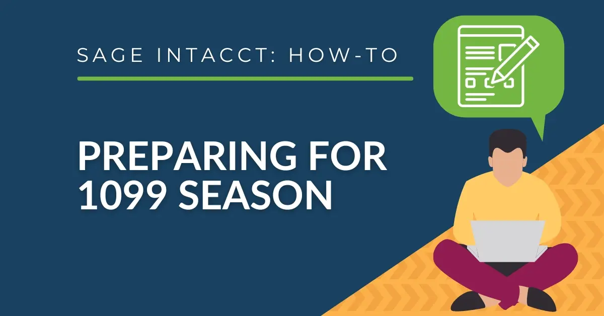 How to Prepare 1099 Forms and Vendors in Sage Intacct
